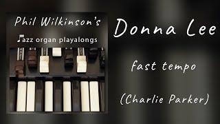 Donna Lee - Charlie Parker - Organ Backing Track - Fast Tempo