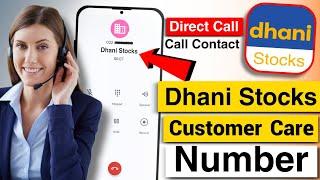 Dhani Stocks Customer Care Number | Dhani Stocks Helpline Number | Dhani Stocks Support Number |