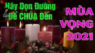 Tuyển Tập Thánh Ca Mùa Vọng 2021