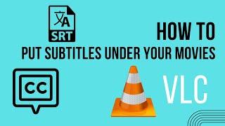 How To Put Subtitles Under Any Movie Using .srt Files