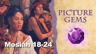 Mosiah 18-24 | Picture Gems