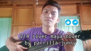 214 river maya cover by parrilla junry