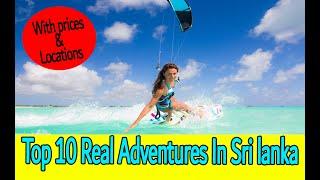 Top 10 Fantastic Adventures In SRI LANKA You MUST SEE