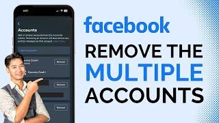 How to Remove Multiple Accounts on Facebook !