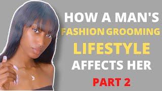 Why Men fashion grooming lifestyle important to women