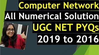 Computer Network Numerical-all UGC NET PYQs 2019 to 2016 || Quick Revision Computer Network UGC NET