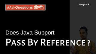 Does Java Support Pass By Reference | Call By Reference