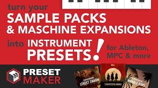 Preset Maker - Automatically Make Multi-sample and One-Shot Presets for MPC, Ableton and more!