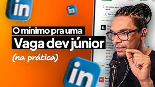 Precisa saber muito pra uma vaga dev júnior hoje em dia?