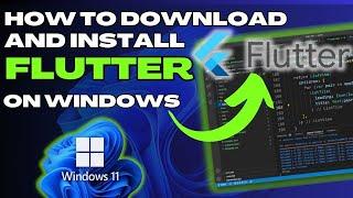 How to Install Flutter on Windows 10/ 11