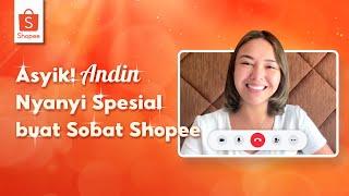 Asyik! Andin Nyanyi Spesial untuk Sobat Shopee | Promo Puncak Shopee 12.12 Birthday Sale 12 DES