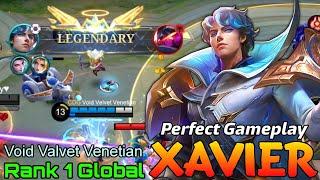 Legendary Xavier Perfect Gameplay - Top 1 Global Xavier by Vaid Valvet Venetian - Mobile Legends