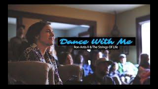 Dance With Me - Ron Artis II & The Strings Of Life - House Concert