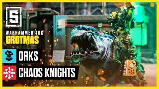 NEW Orks vs Chaos Knights | Warhammer 40k Battle Report