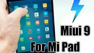 Install MIUI 9 in Mi Pad 1(China Rom) | No Root