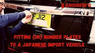 Japanese import number plates | Fitting UK registration plates to a Honda N-Box imported from Japan