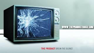 The Product - In The Blink Of An Eye(Off of the Break The Silence E.P.)