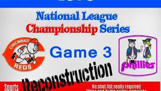 1976 NLCS, Reds - Phils, Game 3 Reconstruction.