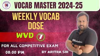 WEEKLY VOCAB DOSE WITH ARITRA SIR | 10TH MARCH 2025 | DAY 7