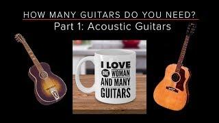 HOW MANY GUITARS do you NEED? - Part 1: ACOUSTIC Guitars - Guitar Discoveries #48