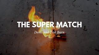 Super Match Demo and Test Burn