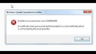 Install encountered an error 0x800b0109 100% problem fix