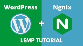 How To Setup WordPress on an Nginx LEMP Server