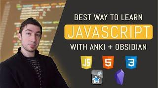 Best Ways To Learn Javascript With Anki & Obsidian