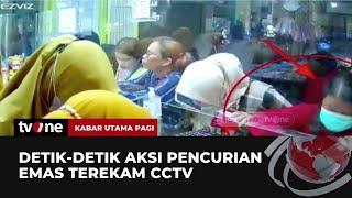 Aksi Pencurian Emas Digagalkan Karyawan Toko | Kabar Utama Pagi tvOne