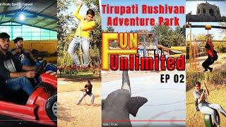 EP02 Tirupati Rushivan Adventure Park Vijapur - Beautiful Picnic Spot in Gujarat | visnagar tirupati