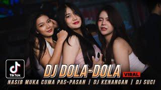 DJ DOLA-DOLA | DJ Nasib Muka Cuma Pas-Pas an X DJ Kenangan | Dugem Full Bass 2024