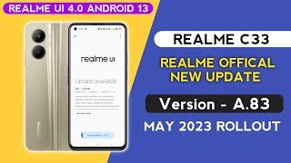 Realme C33 New Software Update May 2023/Realme c33 UI 4.0 Update & android 13 update/New Features