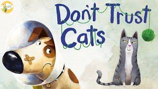 Children's Books Read Aloud | Don't Trust Cats | Lessons From A Dog