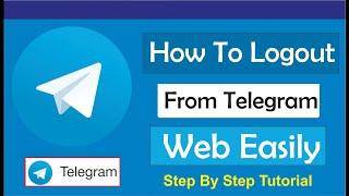 How To Log Out From Telegram Web