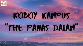 Lirik Lagu Koboy Kampus - The Panas Dalam | Songs | (HD Lyrics)