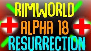 Resurrecting Pawns And Healing Limbs in Rimworld Beta 18