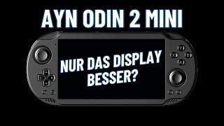 AYN Odin 2 Mini - Unboxing & Ersteindruck - toller Bildschirm, trotzdem nicht ganz überzeugend?