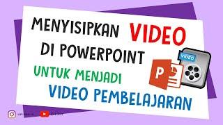 MENYISIPKAN VIDEO DI POWERPOINT UNTUK DIJADIKAN VIDEO PEMBELAJARAN || BELAJAR POWERPOINT