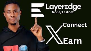  Connect Your Twitter & Earn on LayerEdge Testnet! 