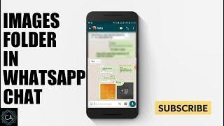 Make FOLDER for Images In WHATSAPP!! New Feature - August 2017 Update