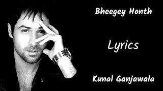 Bheege Hoth Tere Pyasa Dil Mera (LYRICS) - Murder | Kunal Ganjawala | Emraan Hashmi,Mallika Sherawat