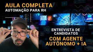 Aula de Automação de processos de rh com type bot   entrevistas estruturadas com IA e agente de aten