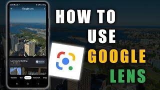 How to Use Google Lens on Android - Complete Google Lens Tutorial