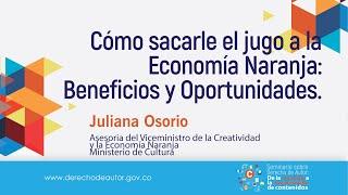 Cómo sacarle el jugo a la Economía Naranja: Beneficios y Oportunidades