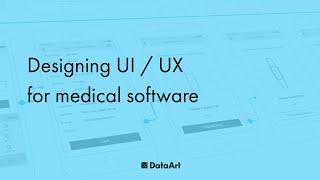 Designing UI⁄UX for medical software