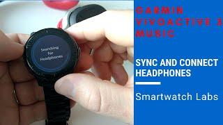 Sync Music and Connect Headphones on the Garmin vivoactive 3