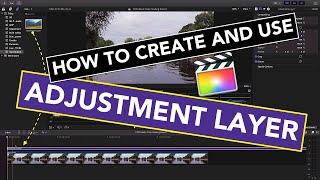 How To Create and Use Adjustment Layer for Final Cut Pro X