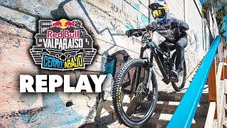 REPLAY Red Bull Cerro Abajo Valparaiso 2025