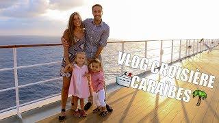 CROISIÈRE CARAÏBES AVEC LE MSC OPERA - Vlog Family Coste