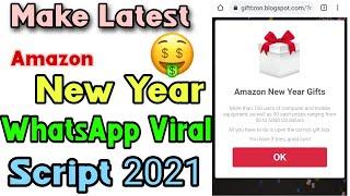 New Year Gift Whatsapp Viral Script For Blogger 2021 | Earn Daily 100$ By Make WhatsApp Viral Script